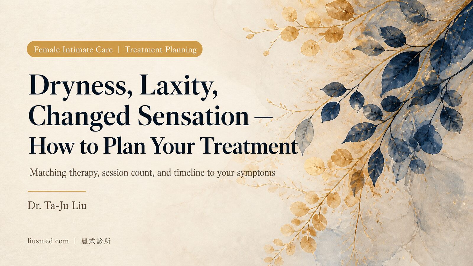 Planning Female Intimate Treatment by Symptom and Timeline