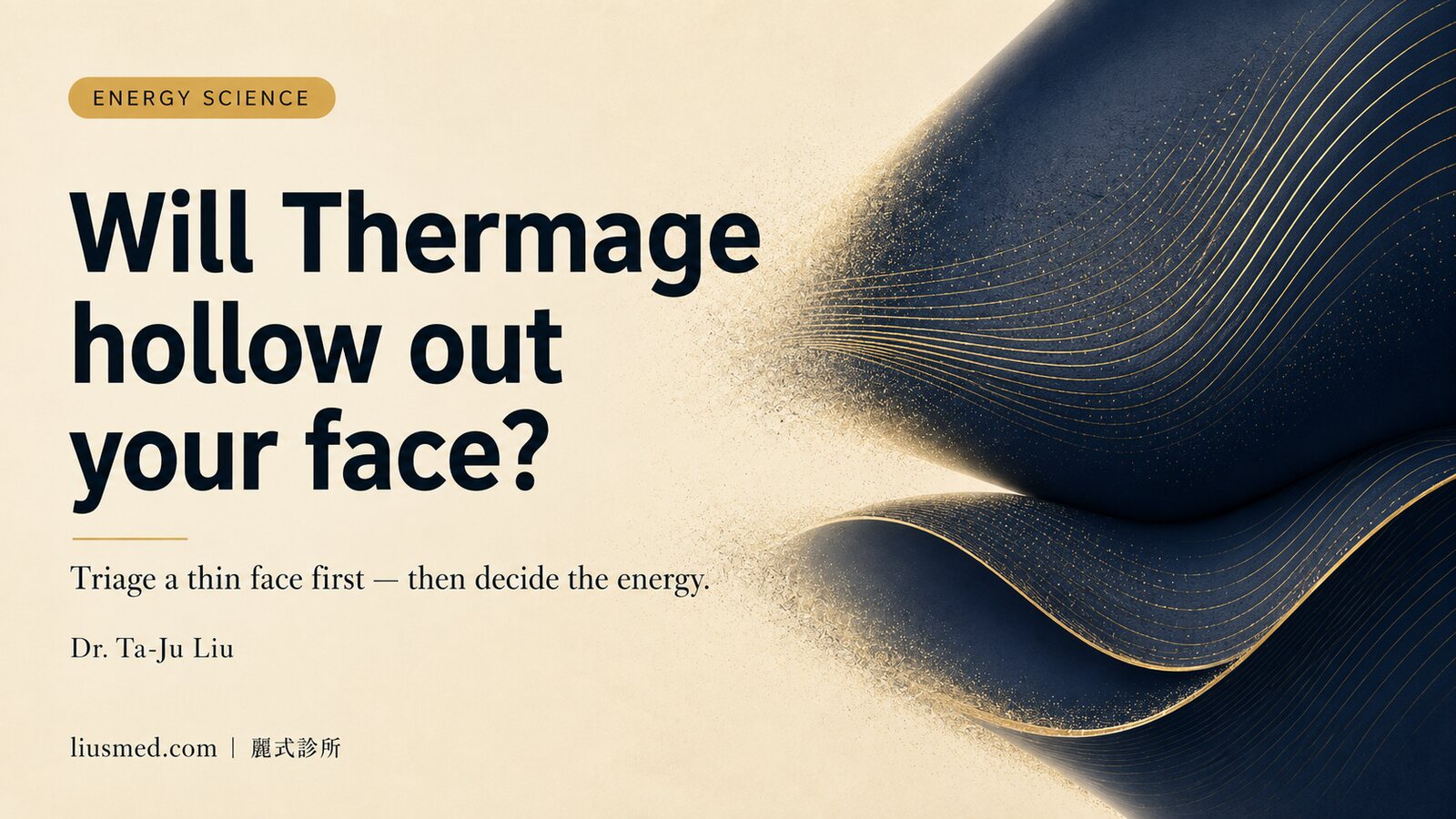 Does Thermage Hollow Out Your Face? Triaging Thin Faces Before Choosing Energy