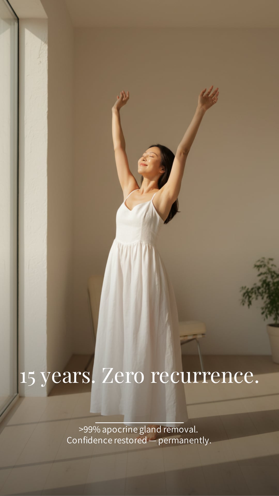 15 Years. Zero Recurrence. — Over 99% apocrine gland removal.